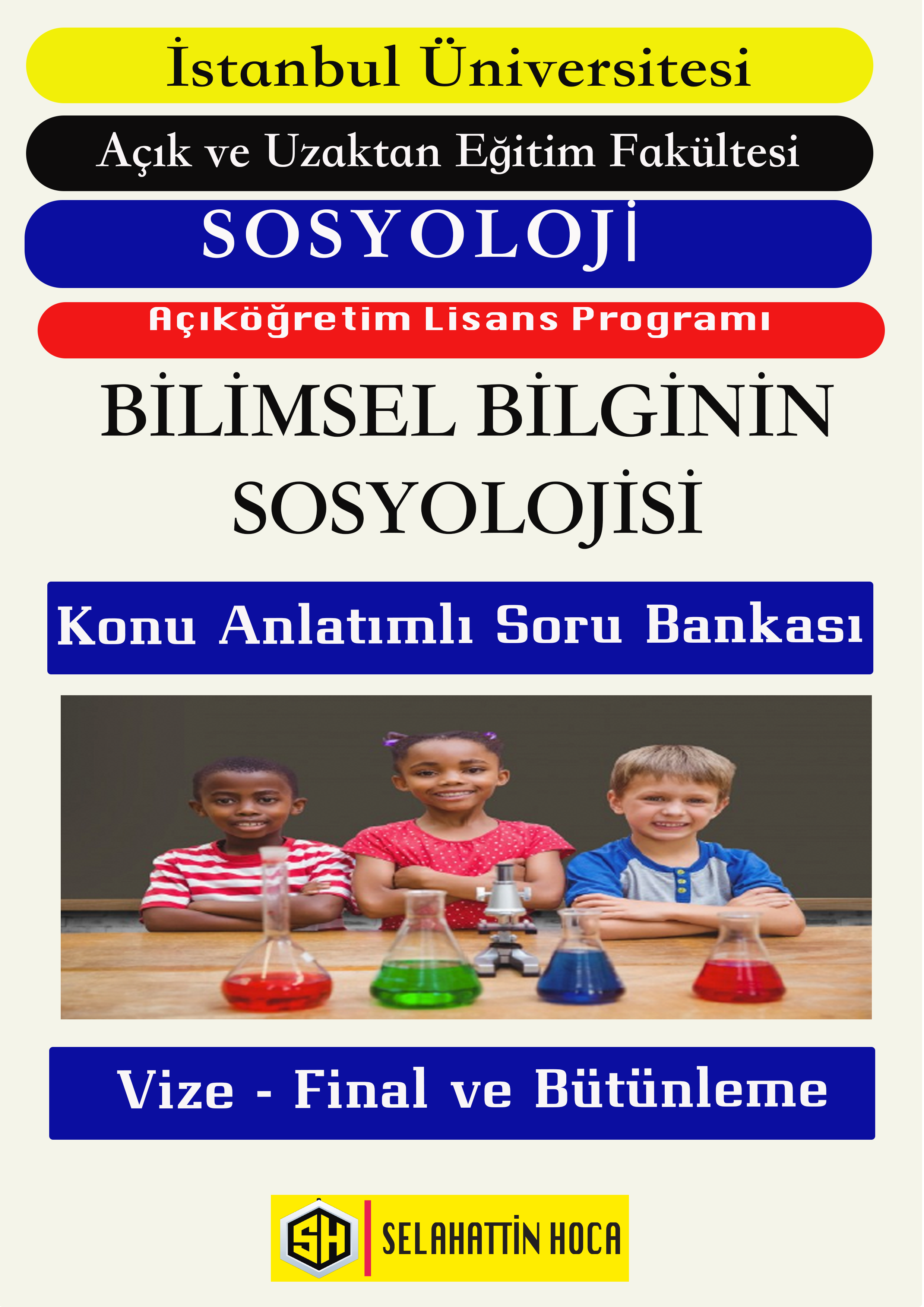 Bilimsel Bilginin Sosyolojisi Konu Anlatımlı Soru Bankası